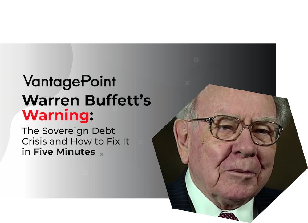 Billionaire Warren Buffett Exposes the Secret to Erasing the Sovereign Debt Crisis